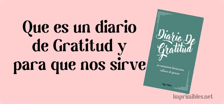 Que es un diario de Gratitud y para que nos sirve