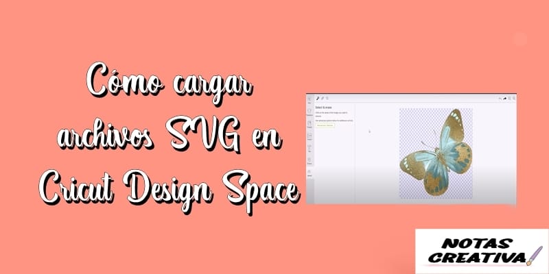 Cómo cargar archivos SVG en Cricut Design Space