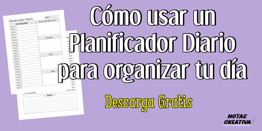 Cómo usar un Daily Planner para organizar tu día y aumentar tu productividad