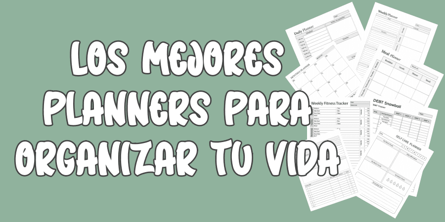 Los mejores planners para organizar tu vida