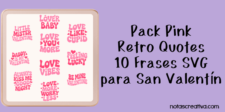 Pack Pink Retro Quotes – 10 Frases SVG para San Valentín