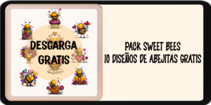 Pack Sweet Bees 10 Diseños de Abejitas Gratis