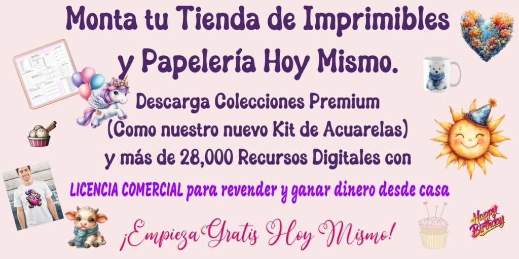 Monta tu Tienda de Imprimibles y Papelería Hoy Mismo. LICENCIA COMERCIAL para revender y ganar dinero desde casa